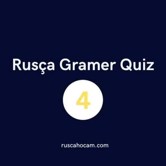 Rusça Gramer Quiz 4 - Orta Seviye Dilbilgisi Testi