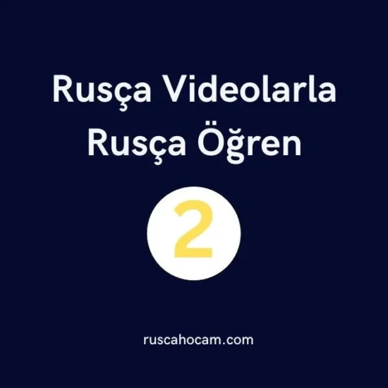 Rusça Öğrenin Rusça Videolarla 2