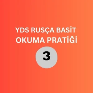 yds rusça basit okuma pratiği 3