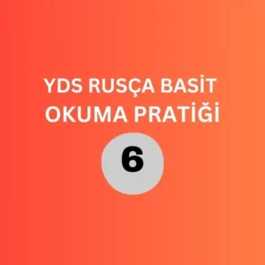 yds rusça basit okuma pratiği 6