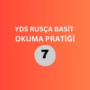 yds rusça basit okuma pratiği 7