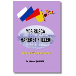 YDS Rusça Hareket Fiilleri kitabının kapak görseli. Tamamen Türkçe anlatımlı, ön ekli hareket fiilleri sistemi kitabı.