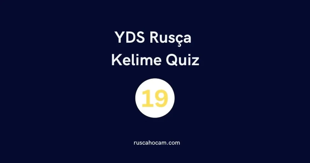 yds-rusca-kelime-quiz-19