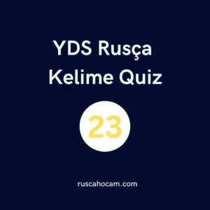yds-rusca-kelime-quiz-23