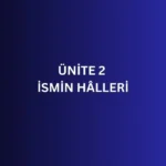 ÜNİTE 2 RUSÇA İSMİN HÂLLERİ