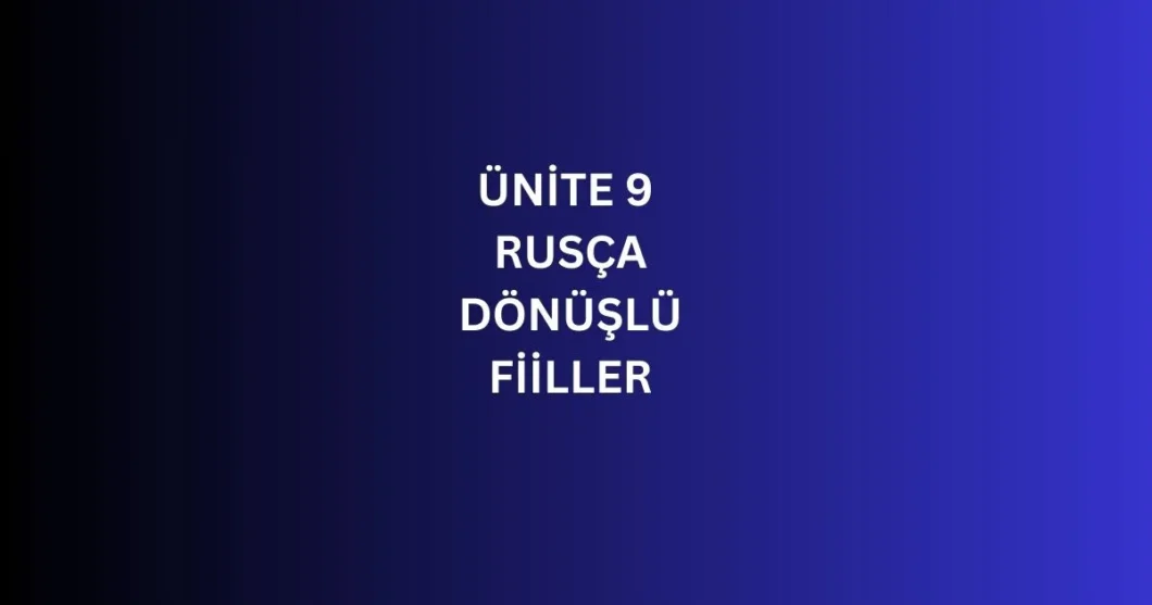 UNITE 9 RUSCA DONUSLU FIILLER