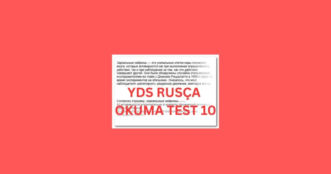 yds rusca okuma parcalari test 10